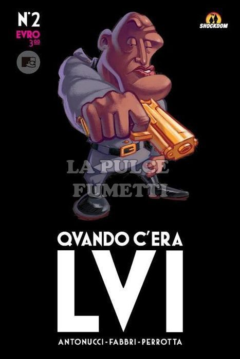 QUANDO C'ERA LVI ( LUI ) #     2